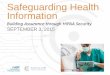 Safeguarding Health Information - CSRC · devices and the OpenEMR web portal service Various mobile devices Windows, IOS and Android tablets Fiberlink MaaS360 Cloud-based mobile device
