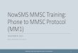MM1 Phone To MMSC Protocol - NowSMS · nowsms mmsc training: phone to mmsc protocol (mm1) november 2015 ©2015 nowwireless limited nowsms mmsc training: phone to …