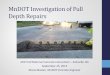MnDOT Investigation of Full Depth Repairs - CPTech … Masten FDR.pdfMnDOT Investigation of Full Depth Repairs ... (3 per WP) or 8 ... • Cure the dowel bar anchoring adhesive at