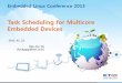 Task Scheduling for Multicore Embedded Devices · Multicore Trends on Embedded Devices 4 Global Server/Desktop CPU and Application Processor Market Forecast AP Market About 49% growth