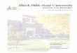 Black Hills State University · That system enrolled over 36,000 students in FY14. Black Hills State University is a comprehensive, regional university located in Spearfish, SD, a