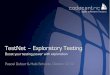TestNet – Exploratory Testing - Huib Schoots Testing - TestNet Najaar... · 3 Agenda TestNet – 31 oktober 2013 − Warming up oefening: Test Machine − Korte presentatie Exploratory