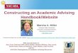 Constructing an Academic Advising Handbook/Website Constructing an Academic Advising Handbook/Website ... Constructing an Academic Advising Handbook/Website ... Handbook Delivery options