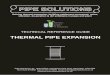 Pipe Solutions Thermal Pipe Expansion Brochure - … Solutions Thermal Pipe... · engineering industry with a one stop shop for solving the problems of thermal expansion, ... automated