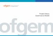 Project Nexus Governance Model - Ofgem · Feedback from Xoserve and participants indicates that it is necessary to improve the governance of Project Nexus. This pack outlines the