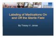Labeling of Medications On and Off the Sterile ·  · 2014-04-11Labeling of Medications On and Off the Sterile Field ... CUSTOM STERILE ... Labeling of Medications On and Off the