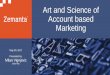 Art and Science of Account based Marketing - Finance · Art and Science of Account based Marketing May 30, 2017 Presented by: Milan Vignjevic Sales Rep. Structuring sales in systematic