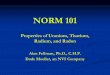 Properties of NORM - NDSC Conference/C16 NORM 101 Dade...Since ra對don is a noble gas it does not combine with anything and once formed in the ground radon atoms are free to move
