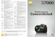 Concentrated - Nikon | Imaging Productschsvimg.nikon.com/lineup/dslr/d7000/pdf/d7000_16p.pdf · Concentrated Nikon Digital SLR Camera D7000 Specifications Type of camera Single-lens