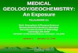 MEDICAL GEOLOGY/GEOCHEMISTRY: An Exposure ·  · 2017-12-281 January 25, 2006: IAP 2006: 12.091 Session 5: P. ILA MEDICAL GEOLOGY/GEOCHEMISTRY: An Exposure PILLALAMARRI ILA Earth
