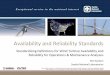 Standardizing Definitions for Wind Turbine Availability ... · RDS-PP . GADS . IEC 61400-25 . CREW . Reliawind . Is described by . has . has . Availability Record Work Order Record