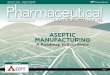 Aseptic MAnufActuring - Welcome to DPT Labs | CDMO: …€¦ ·  · 2013-06-26the principles used in qualification and validation, and the critical control points are often the same