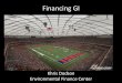 Financing GI - New Jersey · Financing GI . Khris Dodson . Environmental Finance Center . ... – Municipal Handbook: Funding Options – EPA Green Infrastructure Models and Calculators