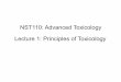 NST110: Advanced Toxicology Lecture 1: Principles of Toxicologynature.berkeley.edu/~dnomura/pdf/Lecture1Principleso… ·  · 2013-08-28Defining toxicology 2. History of toxicology