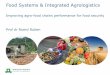 Improving agro-food chains performance for food security ... · Improving agro-food chains performance for food security Prof dr Ruerd Ruben . ... Milk, yoghurt, cheese Snacks Sweet