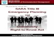Do you know about the SARA Title III Emergency Planning · SARA Title III Emergency Planning and Do you know about the... Community ... 302 One time notification to SERC 304 Each