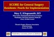 SCORE for General Surgery Residents: Pearls for … for General Surgery Residents: Pearls for Implementation ... –Sources: retired ABSITE questions (with explanations), licensed