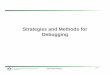 Strategies and Methods for Debugging - Personal Web Pagesjmconrad/ECGR4101Common... · Round-Robin Scheduler Task Table typedef struct ... » It should match the address of the instruction