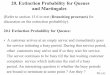 20. Extinction Probability for Queues and Martingales · 1 20. Extinction Probability for Queues and Martingales (Refer to section 15.6 in text (Branching processes) for discussion