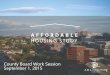 County Board Work Session September 1, 2015 · AHMP and IF Revisions Geographic Distribution AHMP •Affordable Housing Forecast map included •Distribution policy 1.1.4 –link