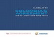 SUMMARY OF COLOMBIA’S AGREEMENT OF COLOMBIA’S AGREEMENT TO END CONFLICT ... This document contains a summary of the Final ... A special electoral mission will be created, 