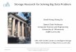 Storage Research for Solving Big Data Problem ·  · 2015-04-082014-05-28 · Map/Reduce Pattern Transactional Analytics Web ... •How to build large scale storage systems with