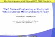 “EMC System Engineering of the Hybrid Vehicle …€œEMC System Engineering of the Hybrid Vehicle Electric Motor and ... Vehicle Wiring ... Discover & Understand Requirements “EMI