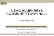 USAG HUMPHREYS COMMUNITY TOWN HALL - United … · 13/12/2017 · USAG HUMPHREYS COMMUNITY TOWN HALL ... STANLEY YOUNG / EXCHANGE / 753 -6870 / stanley.young.civ@mail.mil ... Dr