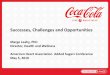 Successes, Challenges and Opportunities - American …wcm/@global/... ·  · 2011-03-02Successes, Challenges and Opportunities. ... The Coca-Cola Company has policies and practices