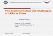The Implementation and Challenges of LPRs in China 1-4... · The Implementation and Challenges of LPRs in China Jianwen Zhang Inspector of FSD of SWCAAC ... Dyned from USA Edgewater