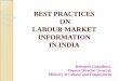 BEST PRACTICES ON LABOUR MARKET INFORMATION IN INDIA …wapes.org/en/system/files/india_korea_modified.pdf · NSSO Surveys on Employment & Unemployment Most comprehensive estimates