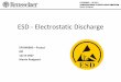 ESD Electrostatic Discharge - Plasma Dynamics Labhibp.ecse.rpi.edu/~connor/education/Surge/Presentations/ESD_mr.pdf · What is ESD? • A charged body, which gets discharged • Arcs