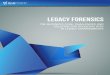 Legacy ForensicS€¦ ·  · 2014-03-25technologies and methods used in legacy systems development, ... it is difficult to understand why businesses continue to use such old technology