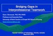 Bridging Gaps in Interprofessional Teamwork - Humber …healthsciences.humber.ca/assets/files/pdfs/Humber IPE Workshop 201… · Bridging Gaps in Interprofessional Teamwork Humber