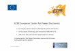 ECPE European Center for Power Electronics · 21.02.2017 ECPE e.V. 1 ECPE European Center for Power Electronics theIndustry‐drivenResearch Network for Power Electronics theEuropean