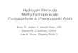 Hydrogen Peroxide Methylhydroperoxide Formaldehyde … · Hydrogen Peroxide Methylhydroperoxide Formaldehyde & (Peroxyacetic Acid) ... OOH, ppt CH 2 O(NCAR), ppb Formaldehyde …