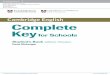 Complete Key for Schools - Centrul de Carte Straina Sitka University Press ... Complete Key for Schools David McKeegan Frontmatter ... ISBN 978-0-521-12470-6 Student’s Book without