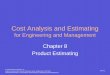 Cost Analysis and Estimating - KSU Facultyfac.ksu.edu.sa/sites/default/files/Chapter 8.pdf · Ostwald and McLaren / Cost Analysis and Estimating for Engineering and Management 