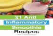 Anthony Alayon Presents - Anti-Diet Solutionantidietsolution.com/wp-content/uploads/2017/08/21-Anti... · Anthony Alayon Presents ... Green smoothies are great for adding more vegetables