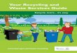 Your Recycling and Waste Services Guide - Hart District · Your Recycling and Waste Services Guide . Your blue recycling bin service Your blue recycling bin is collected fortnightly