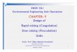 CHAPTER: 9 Design of Rapid mixing (Coagulation) …mimoza.marmara.edu.tr/~bilge.alpaslan/enve301/Lectures/Chp_9.pdfENVE 301 EnvironmentalEngineeringUnitOperations Design of Rapid mixing