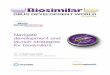 Navigate development and launch strategies for biosimilars · development and launch strategies for biosimilars ... Global Pharmacovigilance, Boehringer Ingelheim ... Biotherapeutics,