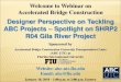 Designer Perspective on Tackling ABC Projects … Perspective on Tackling ABC Projects ... Designer Perspective on Tackling ABC Projects ... AASHTO LRFD Bridge Design