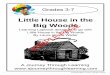 Little House in the Big Woods PAGE - A Journey …site.ajourneythroughlearning.net/LittleHouseBigWoods...This lapbook is designed to follow Little House in the Big Woods written by