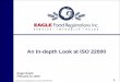 ISO 22000 2-11-10 - EAGLE Certification Group · Designed similar to ISO 9001 as it includes ... The ISO 22000 Certification Process ... Developed by manufacturing companies and ISO
