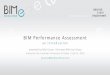 BIM Performance Assessment - BIM ThinkSpacechangeagents.blogs.com/Public_Sharing/BIM-Performance-Assessme… · 2 BIM Performance Assessment Dr. Bilal Succar Dubai 2016 I. Introduction