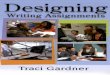 Designing Writing - Welcome to the WAC Clearinghousewac.colostate.edu/books/gardner/designing.pdf ·  · 2011-03-07The site publishes free lesson plans, ... me even when I don't