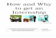 How and Why to get an Internship - Capital University and Why to get an Internship ... You got the internship! Now what? 12 Business ... Some departments such as Accounting have formal
