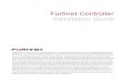 Fortinet Wireless Controller Installation Guidedocs.fortinet.com/uploaded/files/2726/Controller_InstallationGuide.pdf · Fortinet Customer Service and Support provide end users and