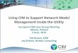 Using CIM to Support Network Model Management Inside the Utilitycimug.ucaiug.org/Meetings/Europe2015/Documents/Bro… ·  · 2015-06-03Using CIM to Support Network Model Management
